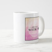 Hallo Wochenende Jumbo-Tasse (Vorderseite Rechts)