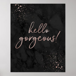 Hallo wunderschön! Rose Gold und Black Fashion Zit Poster