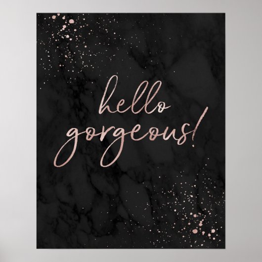 Hallo wunderschön! Rose Gold und Black Fashion Zit Poster (Vorne)