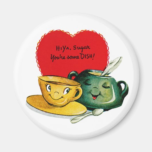 Hallo Ya Sugar Sie sind etwas DISH! Magnet (Vorne)