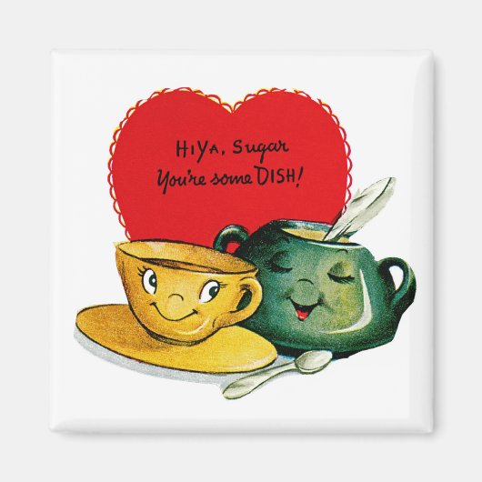 Hallo Ya Sugar Sie sind etwas DISH! Magnet (Vorne)