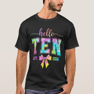 Hallo zehn est 2016 10. Geburtstag coquette 10 Jah T-Shirt