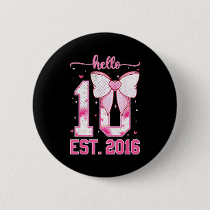 Hallo zehn est 2016 10. Mädchen Geburtstag kokett Button