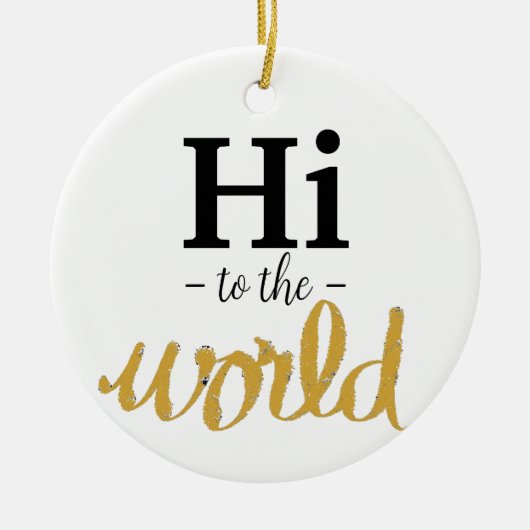 Hallo zu den weißen Geburtsstaten der Welt Gold Keramik Ornament (Vorne)