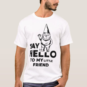 Hallo zu meinem kleinen Freund Garten Gnome Funny T-Shirt
