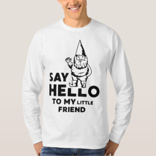 Hallo zu meinem kleinen Freund Garten Gnome Funny T-Shirt
