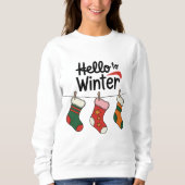 Hallo zum Winter: Gemütliche Jahresbeginn Sweatshirt (Vorderseite)