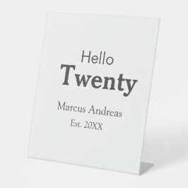 Hallo zwanzig Geburtstag hinzufügen Namen est. Jah Sockelschild