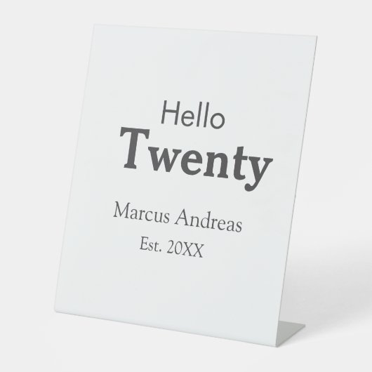 Hallo zwanzig Geburtstag hinzufügen Namen est. Jah Sockelschild (Vorderseite)