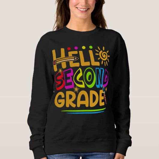 Hallo Zweite Klasse Spaß 2te Klasse zurück zur Sch Sweatshirt (Vorderseite)