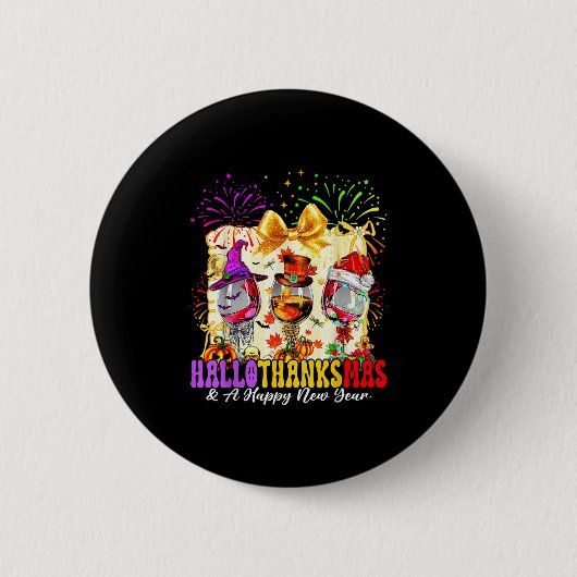 Hallothanksmas And A Happy New Year Wine Gles Fire Button (Vorderseite)