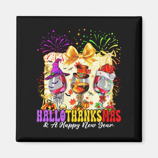Hallothanksmas And A Happy New Year Wine Gles Fire Magnet (Vorne)