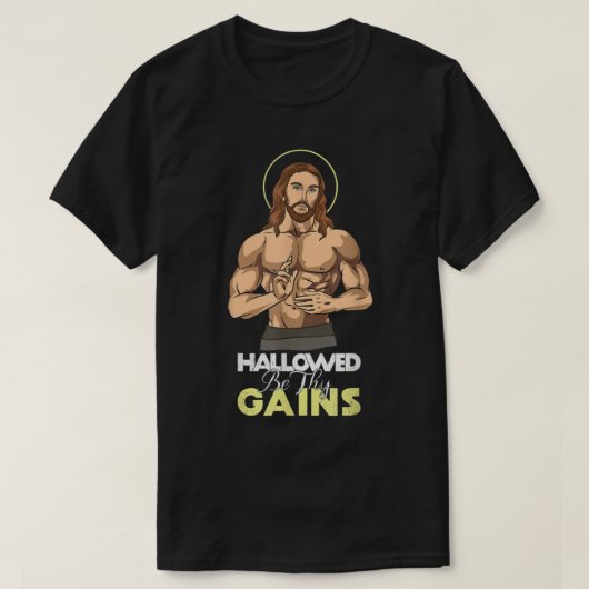 Hallowed Be Thy Gewinn Jesus Weight Lifting Workou T-Shirt (Design vorne)
