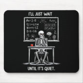 Halloween 2025 Funny Quiet Skeleton Teacher Cute F Mousepad (Vorne)