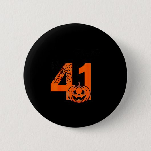 Halloween 41 Forty One Four Meme Slang Birthday 41 Button (Vorderseite)