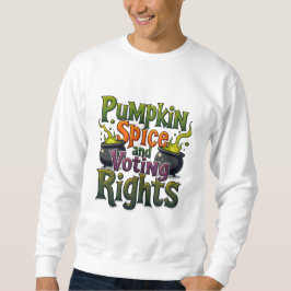 Halloween-Abstimmung über Pumpkin Gewürz und Stimm Sweatshirt