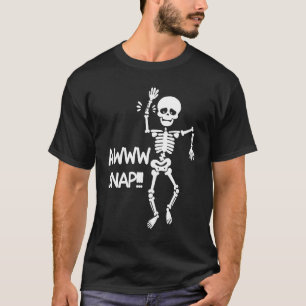 Halloween Aww Snap Skeleton Dangcing Broken Hand C T-Shirt