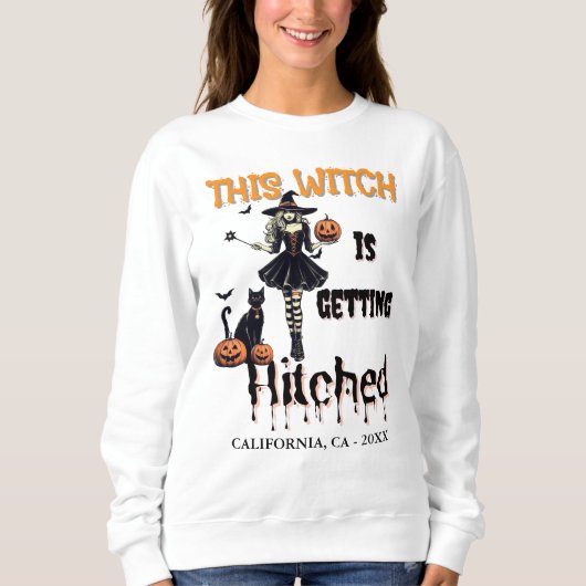 Halloween Bachelorette Diese Hexe wird Hitch Sweatshirt (Vorderseite)