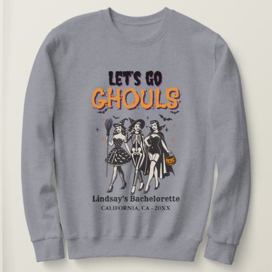 Halloween Bachelorette, lasst uns ghoul gehen Sweatshirt (Design vorne)