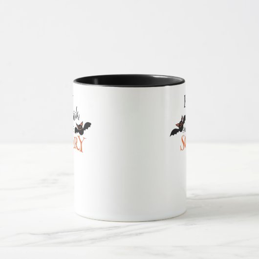 Halloween Bats Be Scary Funny Meme Tasse (Zentrum)