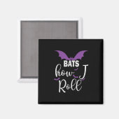 Halloween Bats How I Roll Birthday Magnet (Vorderseite/Rückseite)