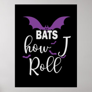 Halloween Bats How I Roll Birthday Poster