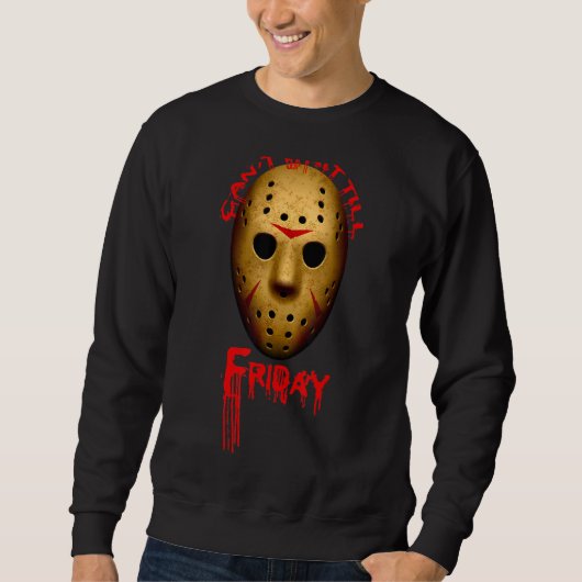 Halloween Beängstigend Spaß kann nicht warten bis  Sweatshirt (Vorderseite)