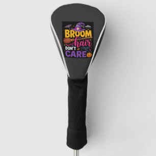 Halloween Besen Haare sind mir egal Hexen Zitat Golf Headcover