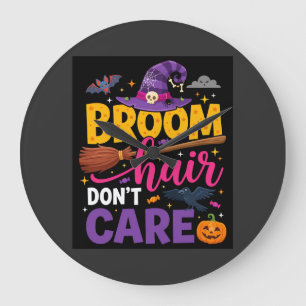 Halloween Besen Haare sind mir egal Hexen Zitat Große Wanduhr