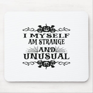 Halloween bin ich selber seltsam und ungewöhnlich  mousepad