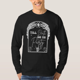 Halloween Bis Dass Der Tod Uns Scheidet Junggesell T-Shirt