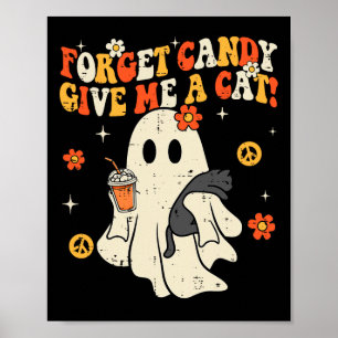 Halloween Black Cat Vergessen Süßes geben mir Katz Poster