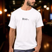 Halloween Boo Sarcastic Minimalistisch T-Shirt