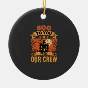 Halloween Boo To You Spukhaus-Crew-Design Keramik Ornament