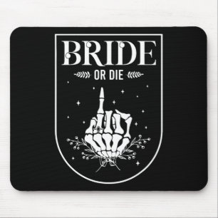 Halloween Braut oder stirb Gothic Junggesellinnena Mousepad