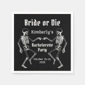 Halloween Bride or Die Skeleton Bachelorette Party Serviette (Vorderseite)