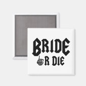 Halloween Bridge oder Die zum Rock Bachelorette Magnet (Vorderseite/Rückseite)