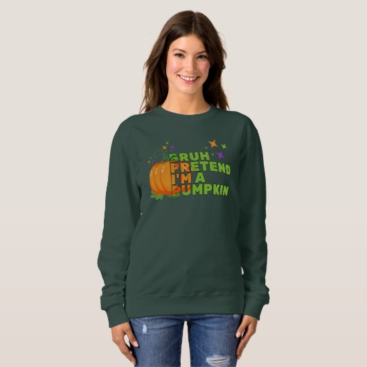 Halloween BRUH TUT, ICH BIN PUMPKIN-Fall Sweatshirt (Vorne ganz)