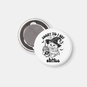 Halloween Caffee - Beängstigend, bis ich Kaffee be Magnet