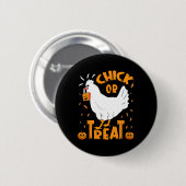 Halloween Chick or Leckerei Funny Halloween Hähnch Button (Vorne & Hinten)