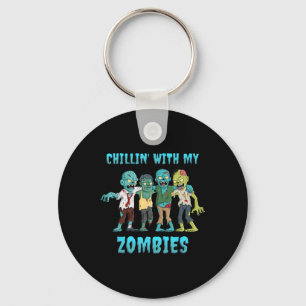Halloween Chillin mit meinen Zombies Jungs Mädchen Schlüsselanhänger