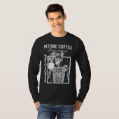 Halloween Coffee  Skeleton Holds Coffee Mug T-Shirt (Vorne ganz)