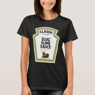 Halloween Condition Sauce Flasche Slug Slime Sauce T-Shirt