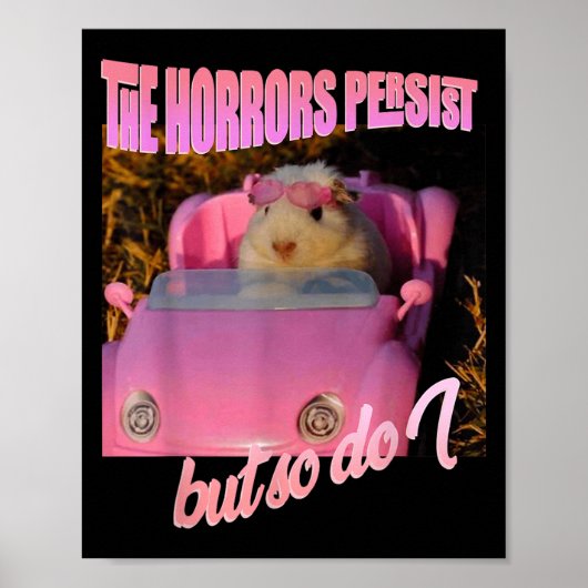 Halloween Costume - The Horrors Persist But So Do  Poster (Vorne)