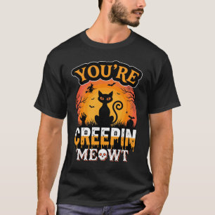 Halloween Creepin Meowt schwarze Katze Hexen-Desig T-Shirt