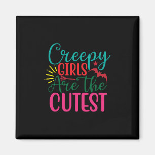 Halloween Creepy Girls Are The Cutest Birthday Magnet