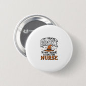Halloween-Dialyse-Krankenschwester-Hexenbesen-zerb Button (Vorne & Hinten)