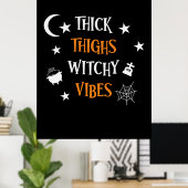 Halloween dicker Oberschenkel Hexe Vibes Geburtsta Poster (Heimbüro)