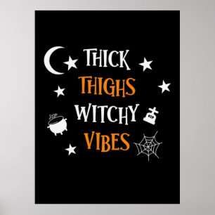 Halloween dicker Oberschenkel Hexe Vibes Geburtsta Poster
