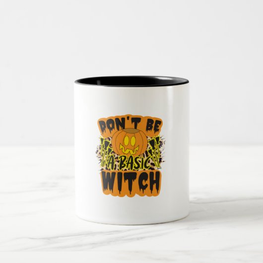 Halloween Do Not Be A Basic Witch Birthday Zweifarbige Tasse (Mittel)